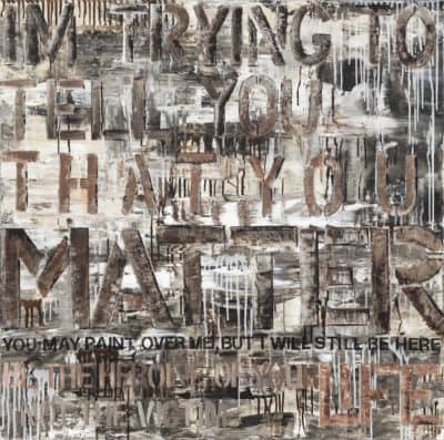You Matter - Original Word Art / Graffiti Artwork by Ronit Galazan at RonitGallery